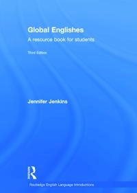 Global Englishes : a resource book for students; Jennifer Jenkins; 2015
