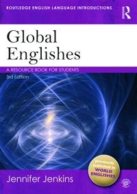 Global Englishes : a resource book for students; Jennifer Jenkins; 2015