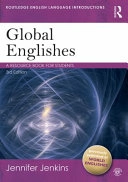 Global Englishes: A Resource Book for StudentsRoutledge English Language Introductions Series; Jennifer Jenkins