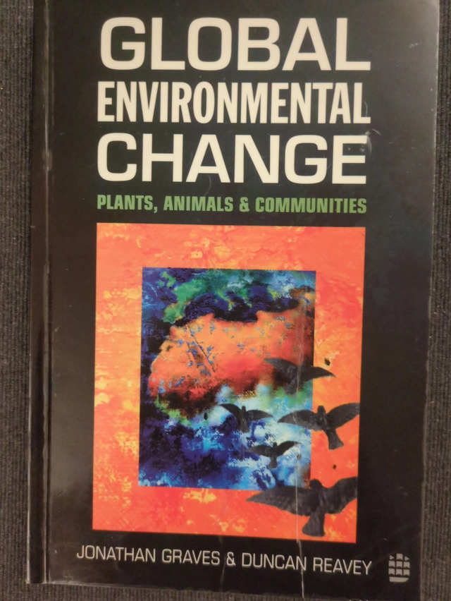 Global environmental change : plants, animals and communities; Jonathan Graves; 1996