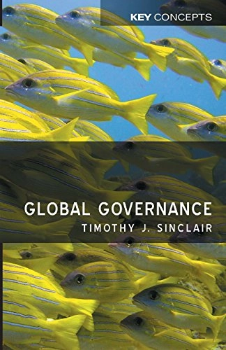 Global governance; Timothy J. Sinclair; 2012