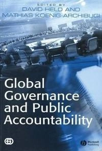 Global governance and public accountability; Held, Koenig-Archib, David Held, Mathias Koenig-Archibugi; 2005