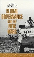 Global governance and the new wars; Mark R. Duffield; 2001