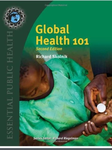 Global health 101; Richard L. Skolnik; 2012