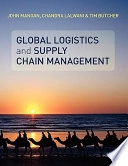 Global Logistics and Supply Chain Management; John Mangan, Chandra Lalwani, Tim Butcher; 2008