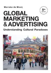 Global marketing & advertising : understanding cultural paradoxes; Marieke K. de Mooij; 2019