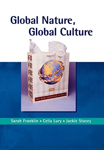Global nature, global culture; Sarah Franklin; 2000