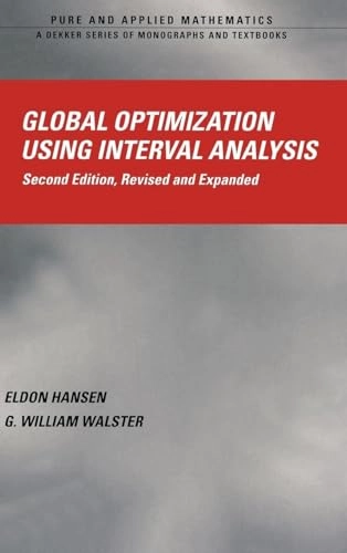 Global optimization using interval analysis; Eldon R. Hansen; 2004
