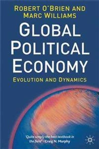 Global political economy : evolution and dynamics; Robert O'Brien; 2004