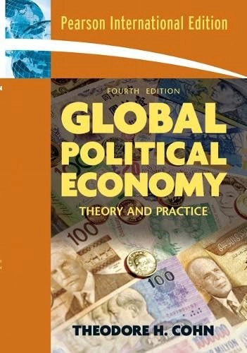 Global political economy : theory and practice; Theodore H. Cohn; 2008