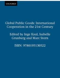 Global public goods : international cooperation in the 21st century; Kaul, Grunberg, Stern; 1999