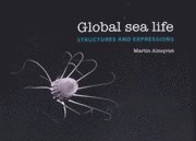 Global sea life : structures and expressions; Martin Almqvist; 2010