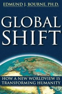 Global Shift; Edmund J. Bourne; 2009