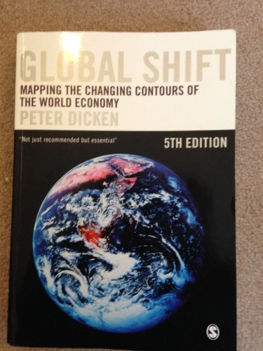 Global shift : mapping the changing contours of the world economy; Peter Dicken; 2007