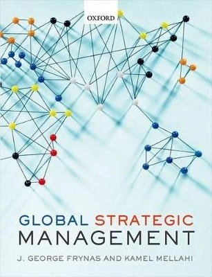 Global strategic management; Jedrzej George Frynas; 2014