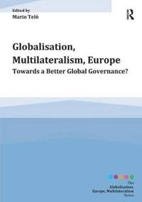 Globalisation, Multilateralism, Europe; Mario Telò; 2014