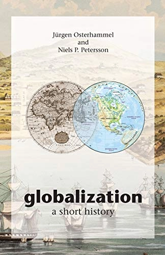 Globalization : a short history; Jürgen Osterhammel; 2009