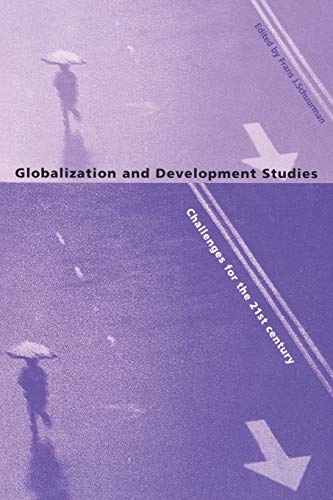 Globalization and development studies : challenges for the 21st century; Frans J Schuurman; 2001