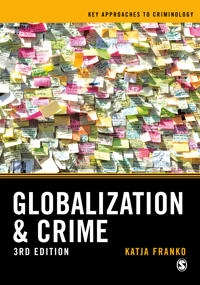 Globalization & crime; Katja Franko; 2020