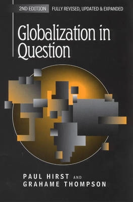 Globalization in question : the international economy and the possibilities of governance; Paul Q. Hirst; 1999