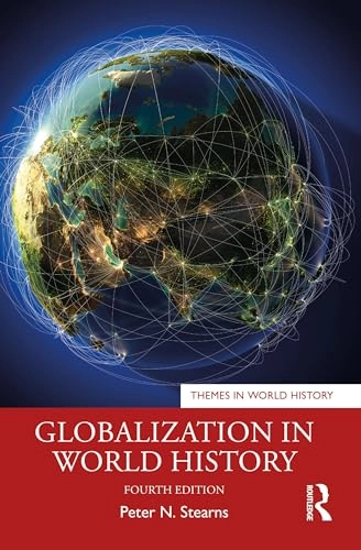 Globalization in world history; Peter N. Stearns; 2024
