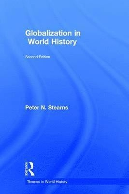 Globalization in world history; Peter N. Stearns; 2016