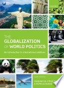 Globalization of World Politics - An Introduction to International Relation; Patricia Owens; 2013