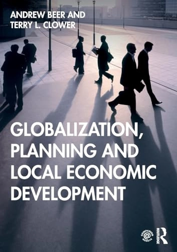 Globalization, planning and local economic development; Andrew Beer; 2020