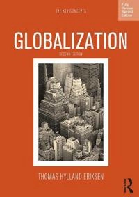 Globalization : the key concepts; Thomas Hylland Eriksen; 2014