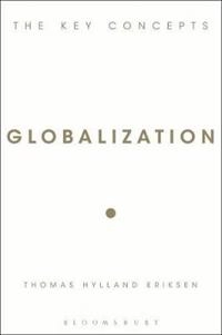 Globalization : the key concepts; Thomas Hylland Eriksen; 2007