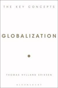 Globalization : the key concepts; Thomas Hylland Eriksen; 2007