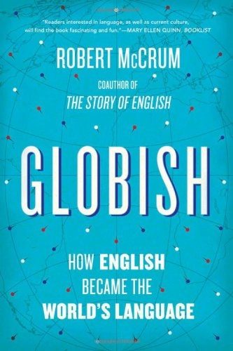Globish; Robert McCrum; 2011