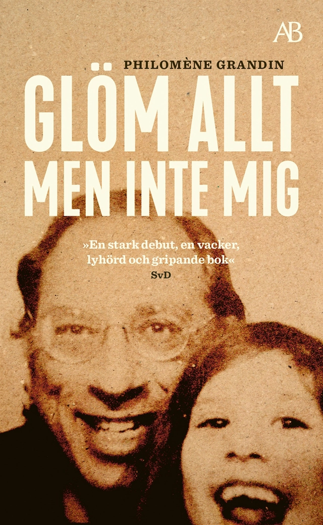 Glöm allt men inte mig; Philomène Grandin; 2021