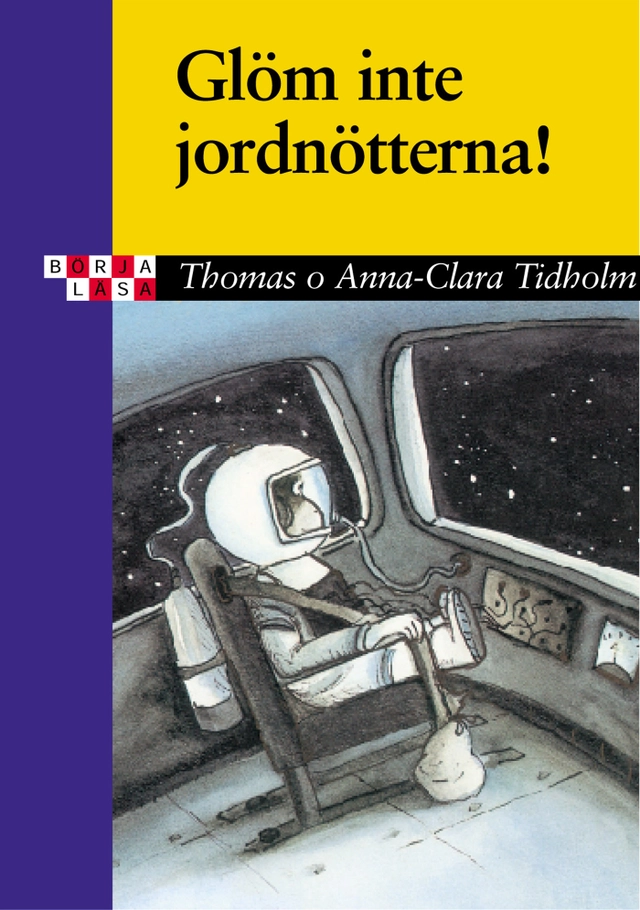 Glöm inte jordnötterna!; Thomas Tidholm; 2001