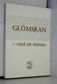 Glömskan : värd att minnas; Bo Lindberg; 2013