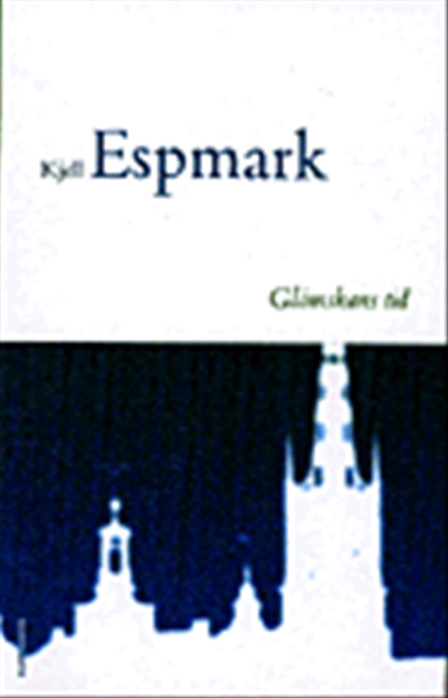 Glömskans tid; Kjell Espmark; 1999