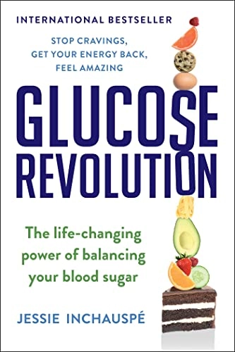Glucose Revolution; Jessie Inchauspe; 2023