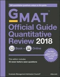 GMAT Official Guide 2018 Quantitative Review: Book + Online; GMAC (Graduate Management Admission Council); 2017