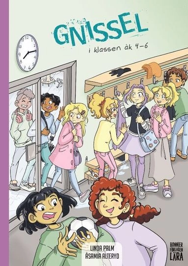 Gnissel i klassen, åk 4-6; Linda Palm, Åsa Maria Alteryd; 2021