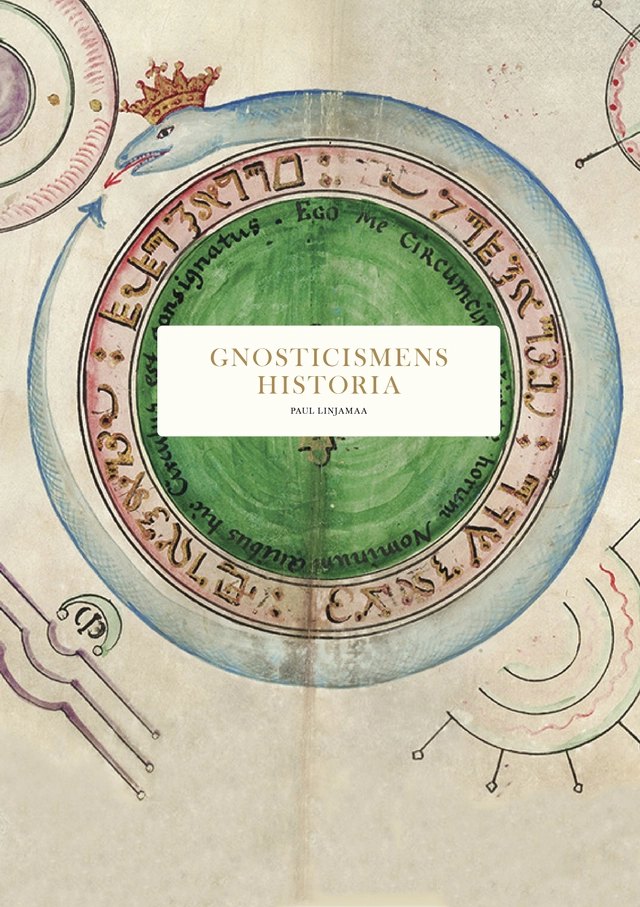 Gnosticismens historia; Paul Linjamaa; 2026