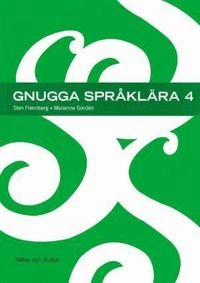 Gnugga språklära. 4; Sten Frennberg, Marianne Sondén; 2004