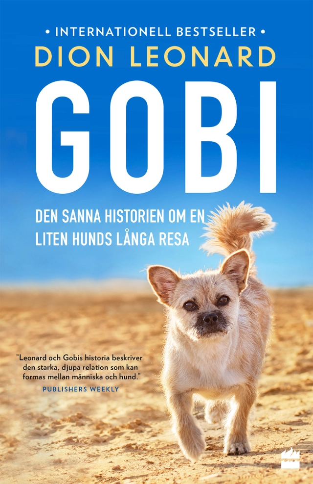 Gobi : den sanna historien om en liten hunds långa resa; Dion Leonard; 2018