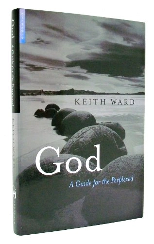 God : a guide for the perplexed; Keith Ward; 2002