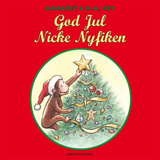 God Jul Nicke Nyfiken; H. A. Rey, Cathy Hapka; 2007