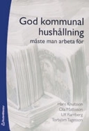 God kommunal hushållning måste man arbeta för; Ola Mattisson, Hans Knutsson, Ulf Ramberg, Torbjörn Tagesson; 2006