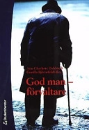 God man - förvaltare; A-C Dahlstedt, G Björnefeldt Rex; 2001