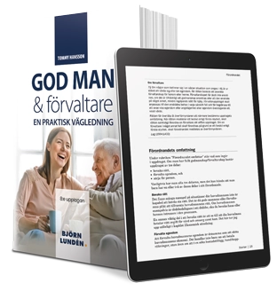 God man & förvaltare : en praktisk vägledning; Tommy Hansson; 2023