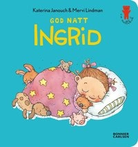 God natt Ingrid; Katerina Janouch; 2015