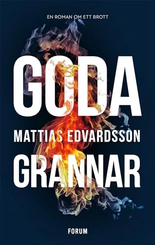 Goda grannar; Mattias Edvardsson; 2020