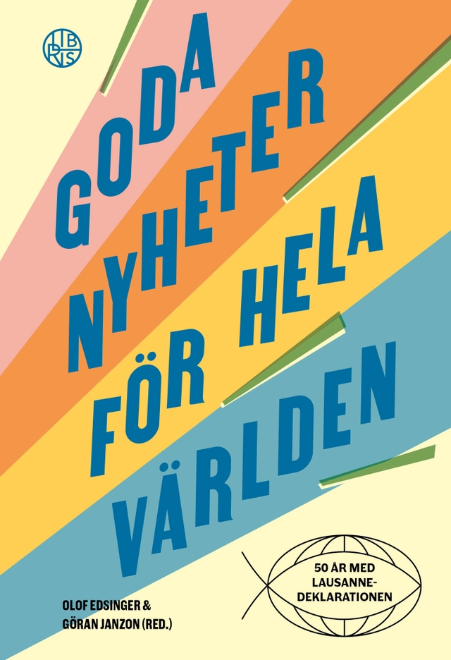 Goda nyheter för hela världen; Olof Edsinger, Göran Janzon; 2024